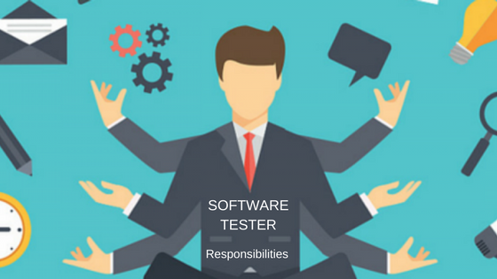 A List Of Responsibilities Of A Software Tester Articlecube